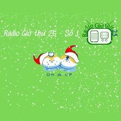 RadioGT25 Số 1: On and Up và đêm Giáng sinh
