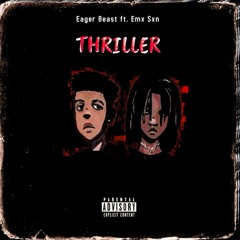 THRILLER (ft. Emx Sxn)[FREESTYLE]