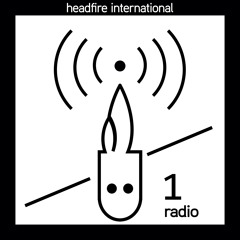 Headfire International Radio 001  By Sven Tasnadi