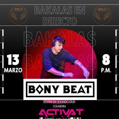 BAKALAS EN DIRECTO BONY BEAT