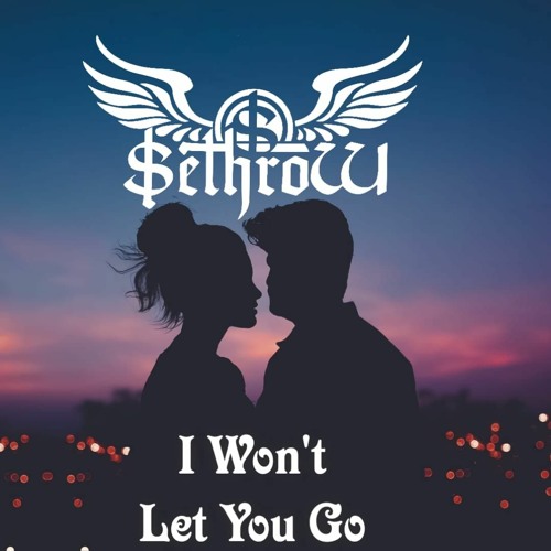 SethroW - I Wont Let You Go