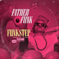 Father Funk - Funkstep (Single) [OUT NOW!]