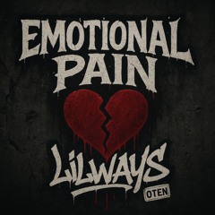 LILways - EMOTIONAL PAIN -NO  LOVE  2025-07-21 12_50.m4a