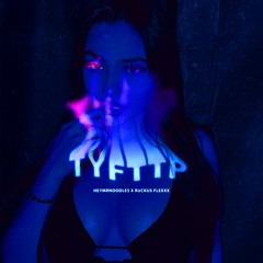 TYFTTP (feat. @777ruckusflexx) (prod. @prod.gren808)