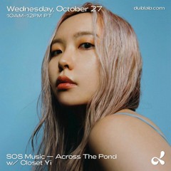 Tottie on DUBLAB Radio - Across The Pond w/ Closet Yi + Maddy Maia(10.27.21)