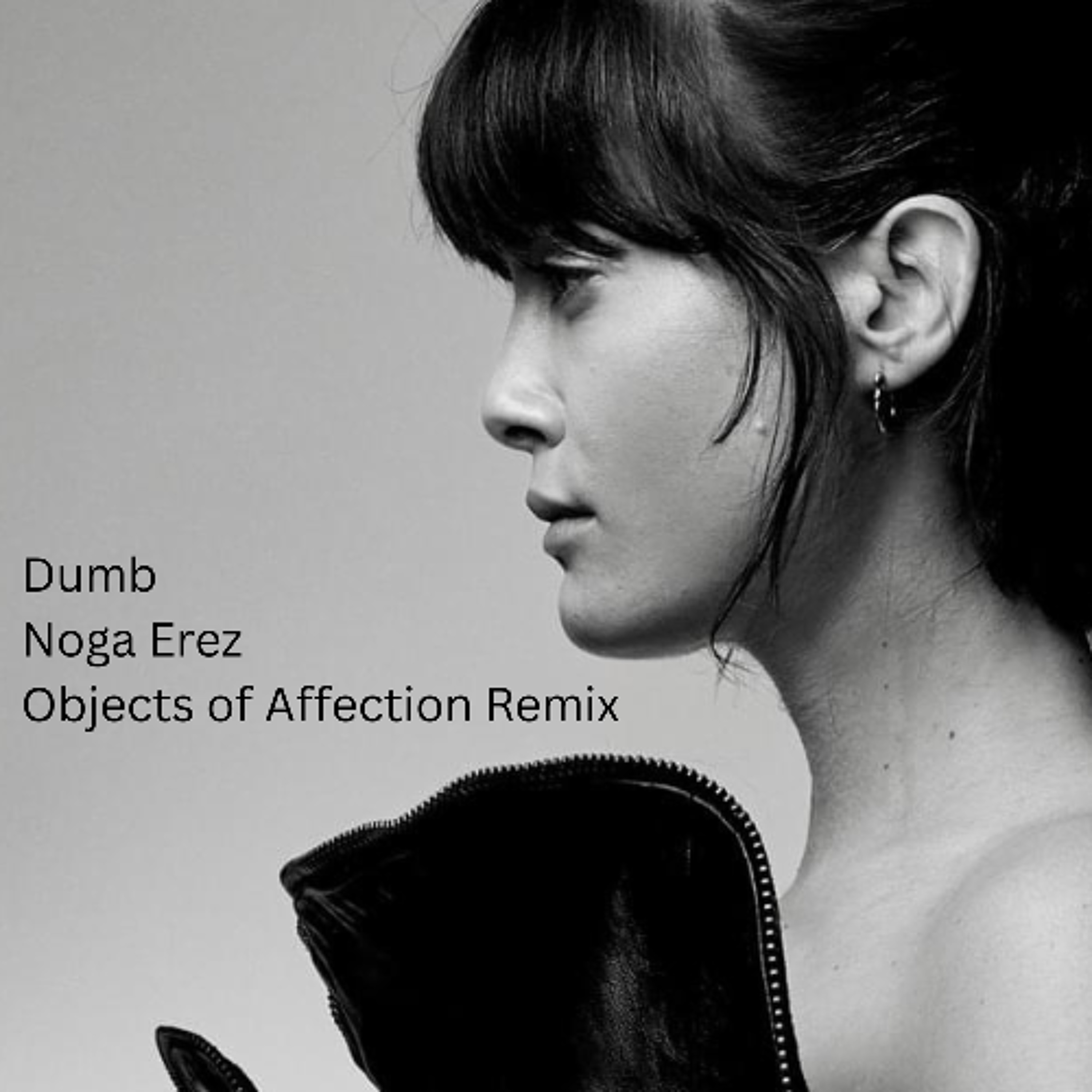 Noga Erez – Dumb (Objects of Affection Remix) - Free Download episode artwork