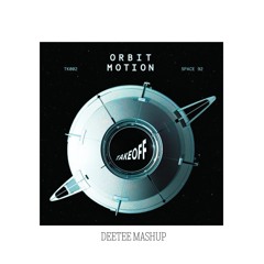 Space 92- Orbit Motion x John Summit & Gorgon City - Is Everybody Having Fun? (DeeTee Mashup)