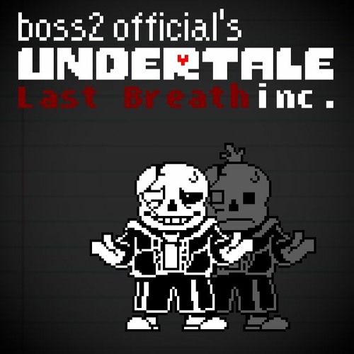 B2G!Undertale Last Breath inc. Phase 69 ~ AEGRORMORBUS
