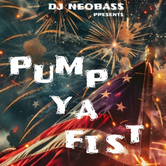 Dj Neobass - Pump Ya Fist