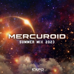Mercuroid - Summer Mix 2023
