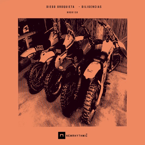 Diego Oroquieta - Diligencias Ep [Newrhythmic Recs]