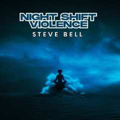 Night Shift Violence