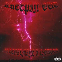 KREEPIN' OUT [ILLEGALMANE x 12-GAUGE]