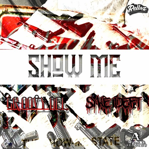 Syke Deft x Groovyy Dee - SHOW ME
