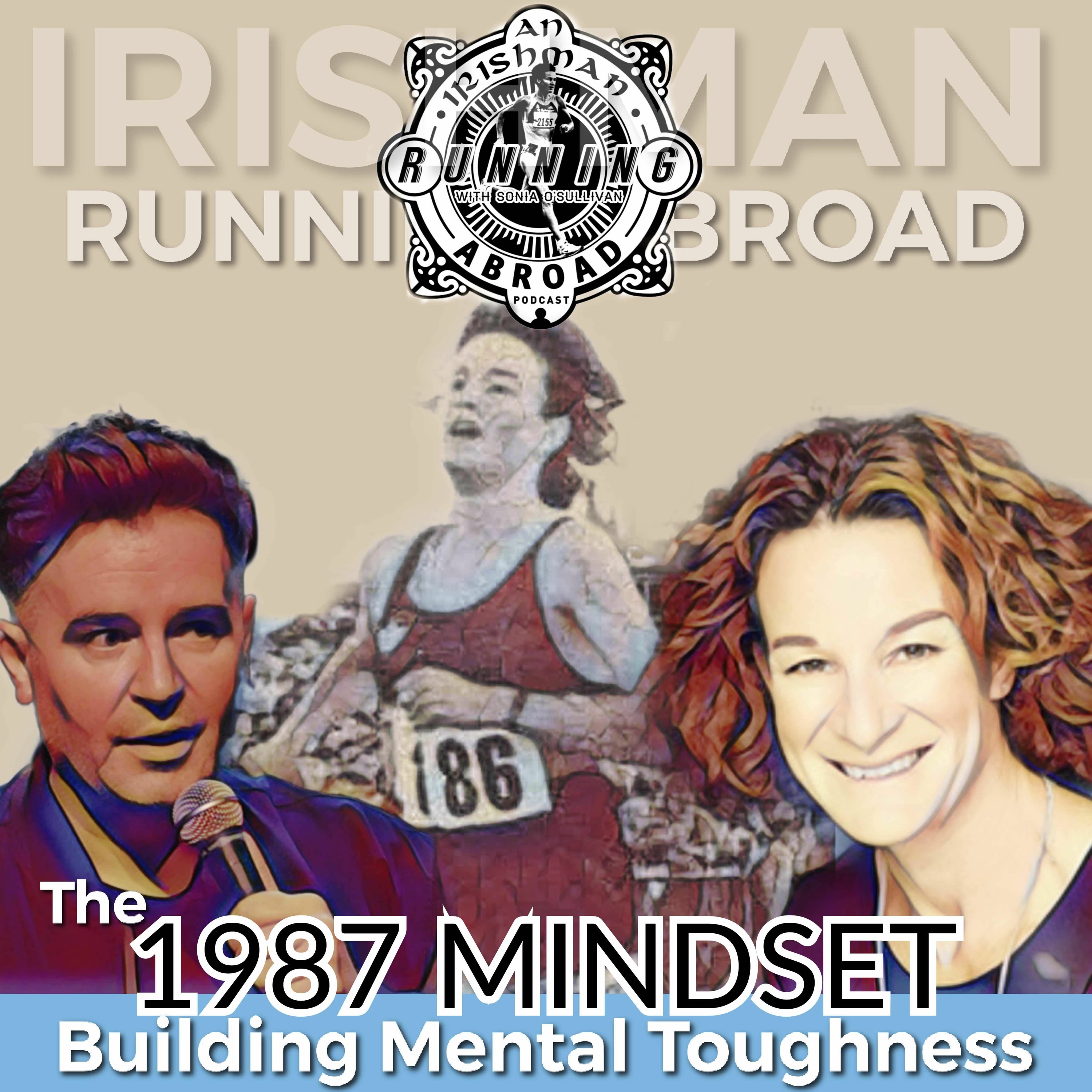 Irishman Running Abroad - The 1987 Mindset - Building Mental Toughness episode artwork