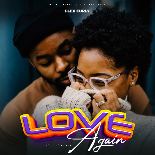Flex Eurly Love Again Prod. LagerBeats