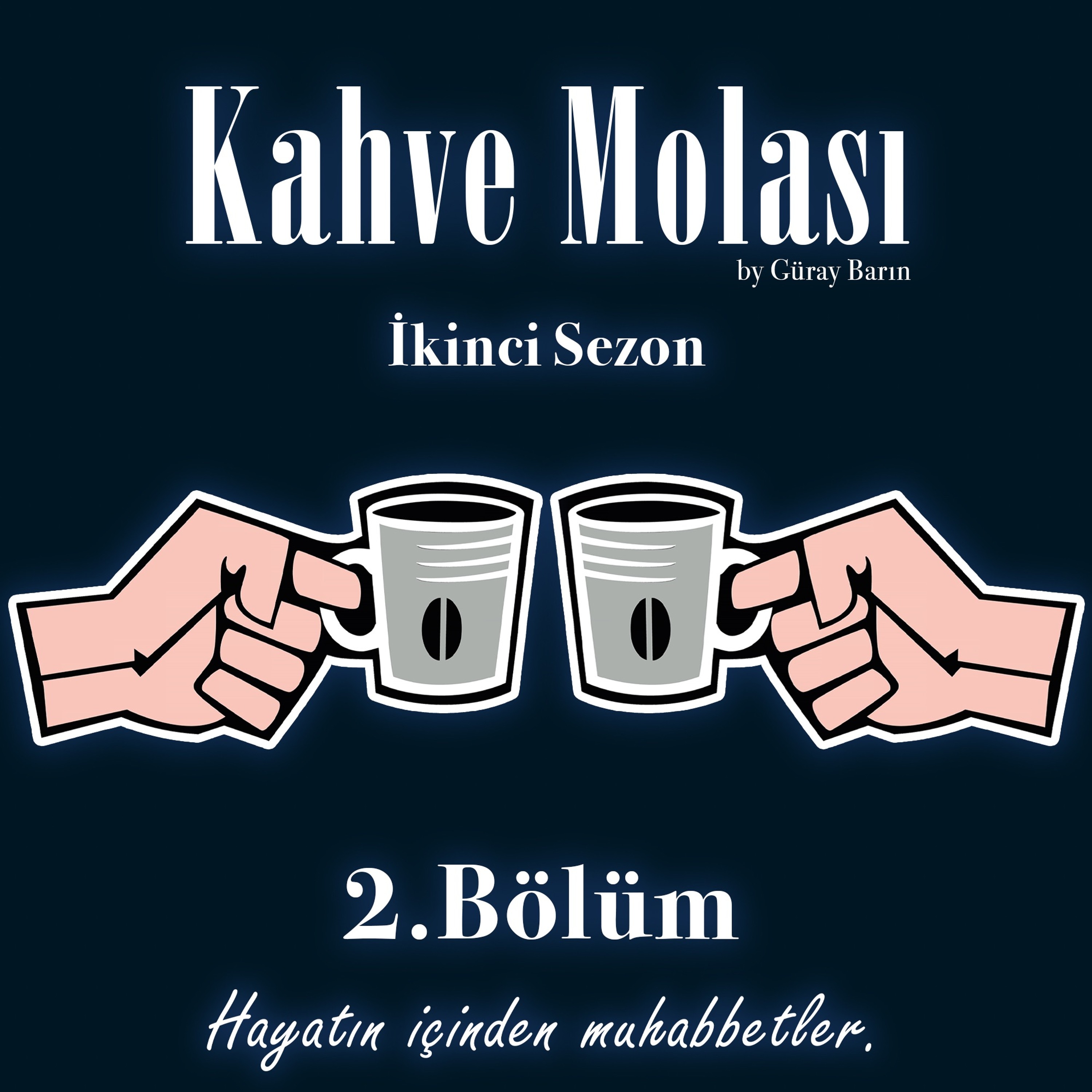 Kahve Molası - S:2 İkinci Bölüm episode artwork