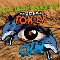 [Buy=Free Download] Killah (ALLEN 'BOUNCE' EDIT)