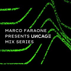 UNCAGE MIX SERIES (Hosted by Marco Faraone)