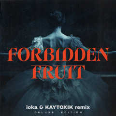 Tommee Profitt x Sam Tinnesz x brooke - FORBIDDEN FRUIT (ioka & KAYTOXIK remix)