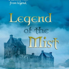 [GET] EBOOK 📜 Legend of the Mist by  Veronica Bale PDF EBOOK EPUB KINDLE