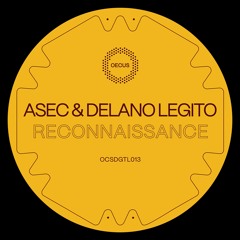 ASEC x Delano Legito - Reconnaissance