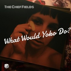 What Would Yoko Do?