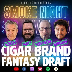 Smoke Night LIVE – Cigar Brand Fantasy Draft II