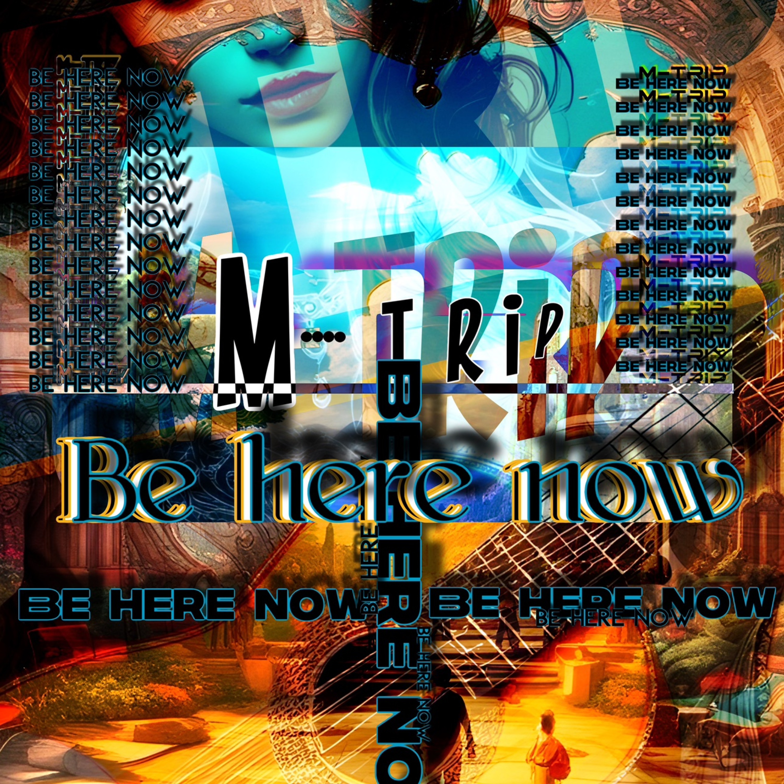 M-Trip - Be Here Now episode artwork