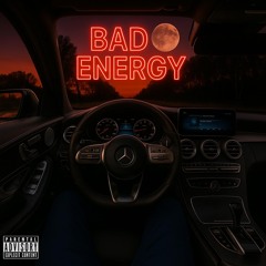 BAD ENGERY