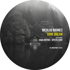 Nicolas Barnes - Core Dream [Crossfade Sounds]