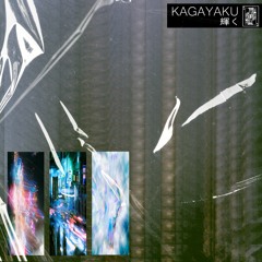 Kagayaku // 輝
