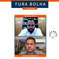 Fura Bolha - com Henrique Vieira e Cezinha de Madureira