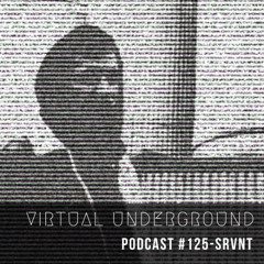 Podcast #125 - SRVNT [SP]