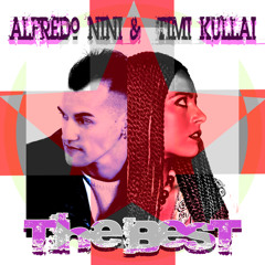 Alfredo Nini Feat. Timi Kullai - The Best