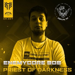 Enemycore 909 - Priest Of Darkness
