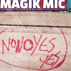 MAGIK MIC -  NO NO YES YES