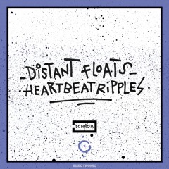 Distant Floats - Heartbeat Ripples
