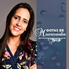 Meu braço te ampara - Gotas de Misericórdia - 02 de Junho de 2022