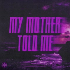 Acid Bozkurt - My Mother Told Me