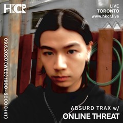 Absurd TRAX w/ online threat - 10/06/2020