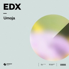 EDX - Umoja [OUT NOW]