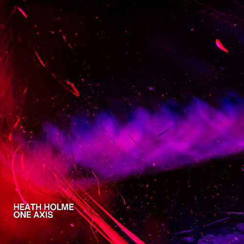 Heath Holme - One Axis (Original)