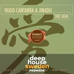DHS Premiere: Hugo Cantarra & Jinadu  - The Sign (Cadillac Express Remix)