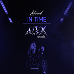In Time (ALEX Remix)