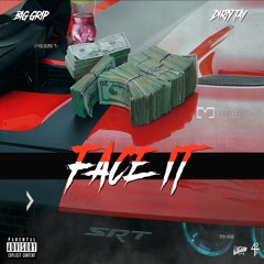 Face It (feat. Dirty Tay)