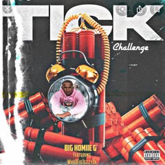 Bread Gang " Big Homie G " Tick Challenge x WhoDFisTezzy Prod: LocArtz