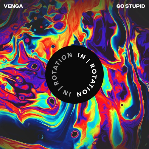 VENGA - Go Stupid