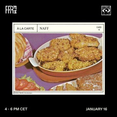 RRFM • À La Carte w/ NAFF & Berton & One Eye Witness • 16-01-24