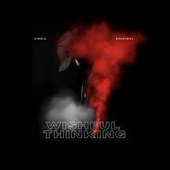 WISHFUL THINKING